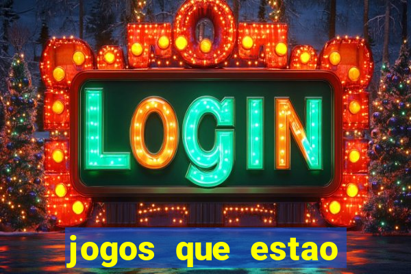 jogos que estao pagando agora